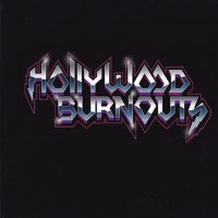 [Hollywood Burnouts Hollywood Burnouts  Album Cover]