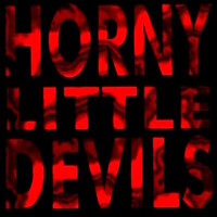 Horny Little Devils Cut It Down and Take It Home Album Cover