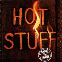 [Hot Stuff Kind of Crime Album Cover]
