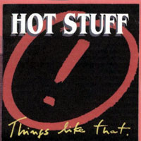Hot Stuff Things Like That Album Cover