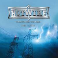 [Hotwire The Story So Far 1993 - 2023 Album Cover]