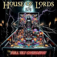 House of Lords Full Tilt Overdrive Album Cover