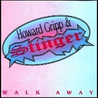 [Howard Gripp and Stinger Walk Away Album Cover]
