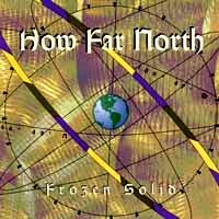 [How Far North Frozen Solid Album Cover]