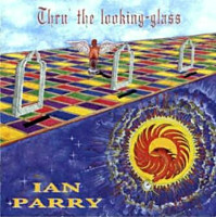 [Ian Parry Thru' the Looking Glass Album Cover]