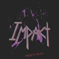 [Impact Caught in the Act Album Cover]