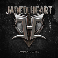 [Jaded Heart Common Destiny Album Cover]