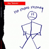 [Jay Seever No More Money Album Cover]