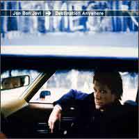 Jon Bon Jovi Destination Anywhere Album Cover