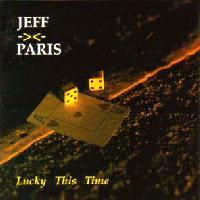 [Jeff Paris Lucky This Time Album Cover]
