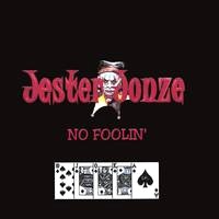 Jester Jonze No Foolin' Album Cover