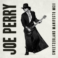[Joe Perry Sweetzerland Manifesto MKII Album Cover]