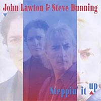 John Lawton and Steve Dunning Steppin' It Up Album Cover