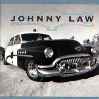 Johnny Law Johnny Law Album Cover