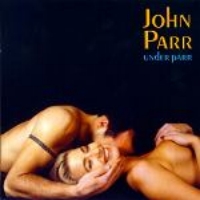 John Parr Under Parr Album Cover