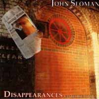 John Sloman Disappearances Can Be Deceptive... Album Cover