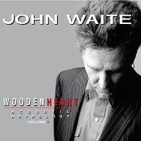 John Waite Wooden Heart Volume 2 Album Cover