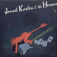 Jonah Koslen and The Heroes Aces Album Cover