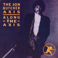 The Jon Butcher Axis Along the Axis Album Cover