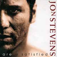 Jon Stevens Are U Satisfied Album Cover