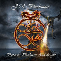 [J.R. Blackmore Between Darkness And Light Album Cover]