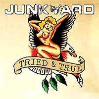 Junkyard Tried and True Album Cover
