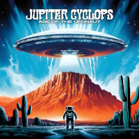 Jupiter Cyclops Age Of The UFOnaut Album Cover