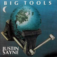 Justin Sayne Big Tools Album Cover