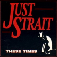 [Just Strait These Times Album Cover]