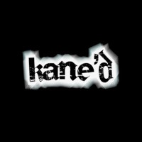 Kane'd Kane'd Album Cover