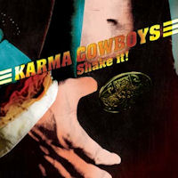 [Karma Cowboys Shake It! Album Cover]