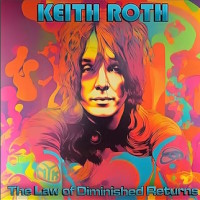 Keith Roth The Law of Diminished Returns Album Cover