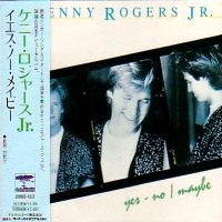 [Kenny Rogers Jr. Yes - No - Maybe Album Cover]