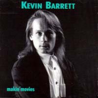 [Kevin Barrett Makin' Movies Album Cover]