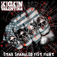 Kickin' Valentina Star Spangled Fist Fight Album Cover