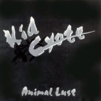 [Kid Cyote Animal Lust Album Cover]