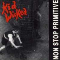 [Kid Wicked Non Stop Primitive  Album Cover]