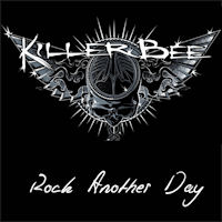 [Killer Bee Rock Another Day Album Cover]