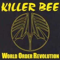 [Killer Bee World Order Revolution Album Cover]