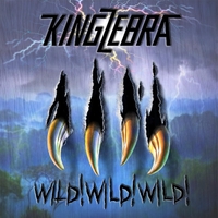 [King Zebra Wild! Wild! Wild! Album Cover]