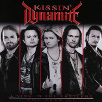 Kissin' Dynamite Living In The Fastlane - The Best Of Album Cover