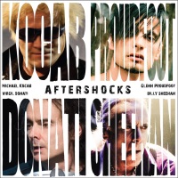 Kocab/Proudfoot/Donati/Sheehan Aftershocks Album Cover