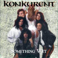 Konkurent Something Wet Album Cover