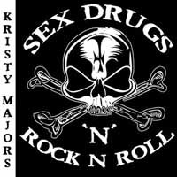 [Kristy Majors Sex, Drugs 'N' Rock N Roll Album Cover]