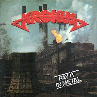 Krokus Pay It In Metal (Painkiller) Album Cover