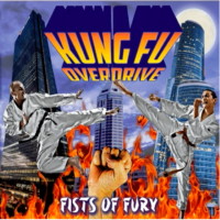 [Kung Fu Overdrive Fists of Fury Album Cover]