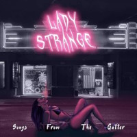 Lady Strange Songs From the Gutter Album Cover