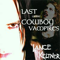 [Lance Keltner Last of the Cowboy Vampires Album Cover]