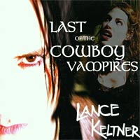 Lance Keltner Last of the Cowboy Vampires Album Cover