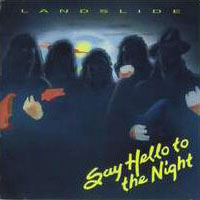 Landslide Say Hello To The Night Album Cover